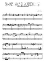 Téléchargez l'arrangement pour piano de la partition de chanson-a-boire-sommes-nous-des-grenouilles en PDF